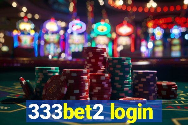 333bet2 login